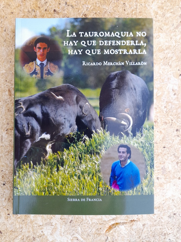 La tauromaquia no hay que defenderla, hay que mostrarla.