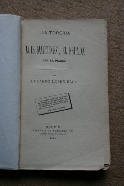 La torería. Luis Martínez, el Espada (En la plaza). Novela social por...
