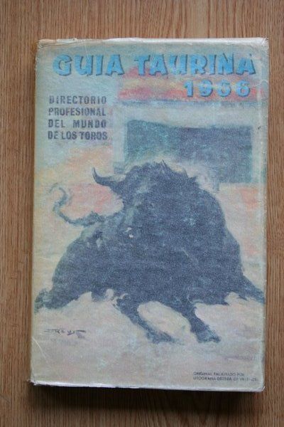 Guía taurina 1966. Directorio profesional del mundo de los toros.