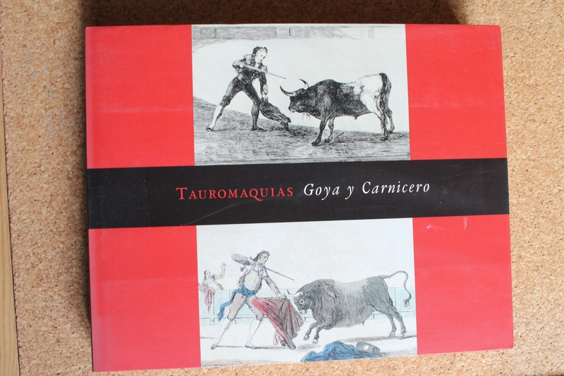 Tauromaquias Goya y Carnicero.