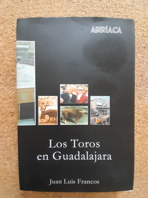Los toros en Guadalajara.