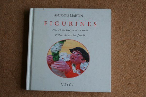 Figurines. Avec 30 modelages de l\'auteur.