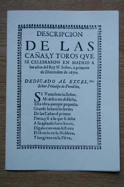 Descripción de las cañas, y toros que se celebraron en Madrid a los años del Rey N. Señor, a primero de Diziembre de 1670.
