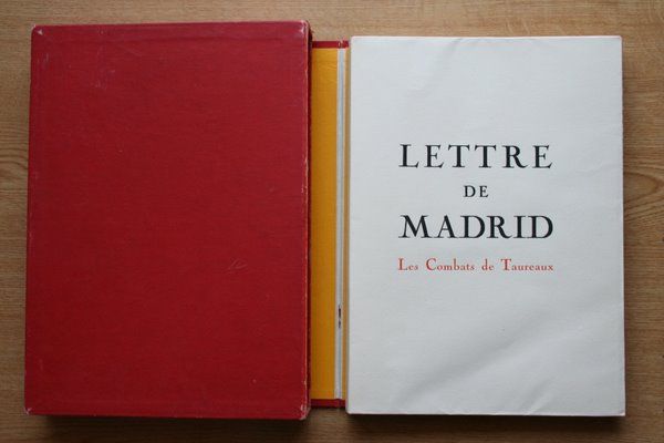 Lettre de Madrid. Les combats de taureaux. Préface d\'Henry de Montherlant. Dessins tauromachiques d\'Yves Brayer.