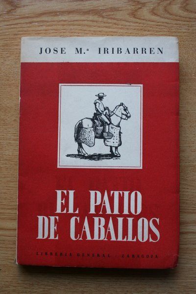 El patio de caballos y otras estampas.