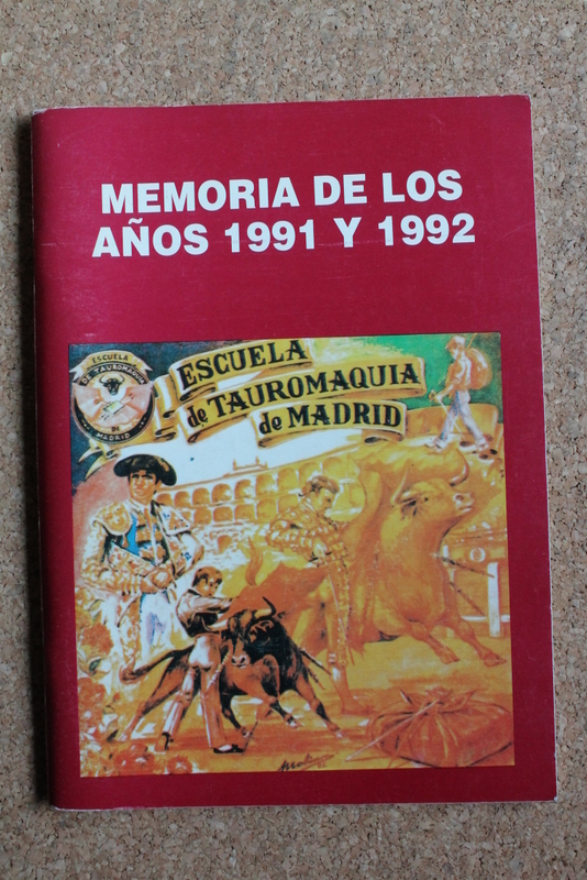 Memorias y cuentas de los años 1991 y 1992 y presupuesto para 1993. Patronato de la Escuela de Tauromaquia de Madrid.