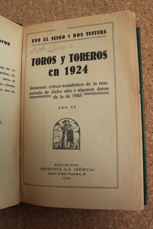 Toros y toreros en 1924. Resumen crítico-estadístico de la temporada de dicho año y algunos datos de la de 1923. (Sigue:) Toros y toreros 1920. Detalles y apreciación de la temporada. Por Luis Uriarte (Don Luis)