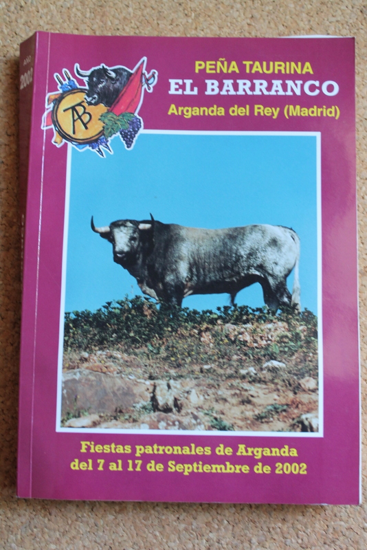 Peña Taurina El Barranco. Arganda del Rey (Madrid) Fiestas 2002.