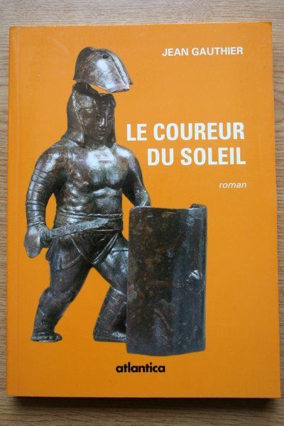 Le Coureur du soleil. Roman.