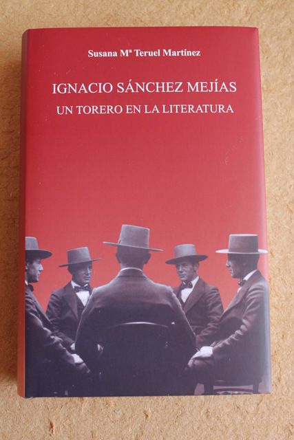 Ignacio Sánchez Mejías. Un torero en la literatura.