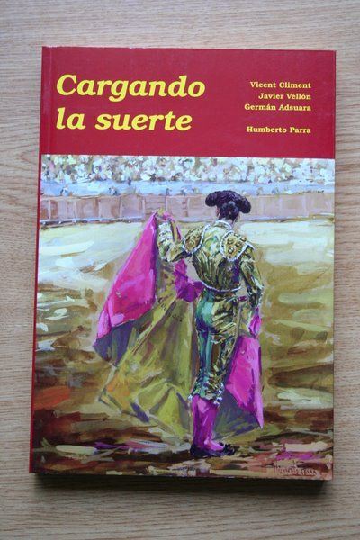 Cargando la suerte. Edición conmemorativa del 10º aniversario de la revista ¡Eh Toro!.