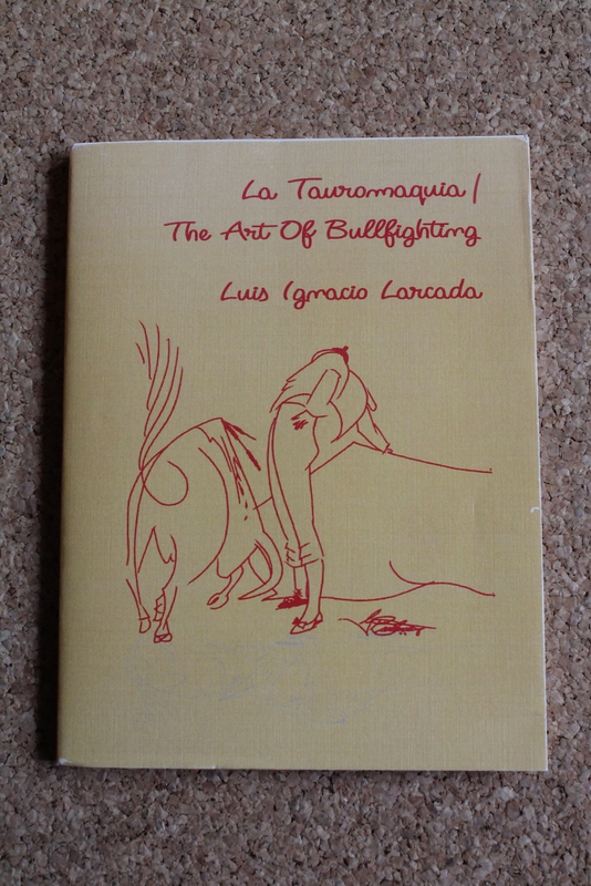 La Tauromaquia / The Art of Bullfighting.
