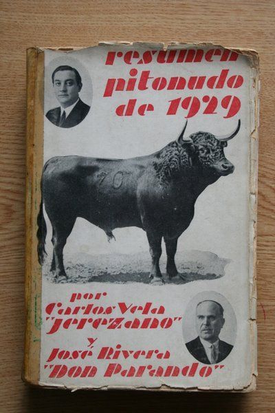 Resumen pitonudo de 1929. Resumen crítico-estadístico de la temporada taurina.