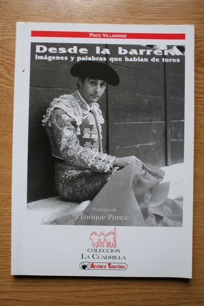 Desde la barrera. Imágenes y palabras que hablan de toros.
