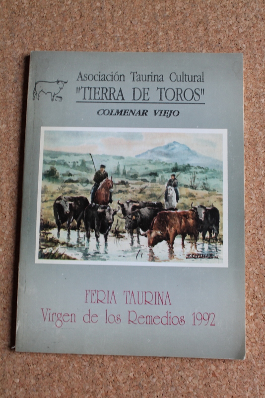 Asociación Taurina Cultural Tierra de Toros. Feria Taurina Virgen de los Remedios 1992.