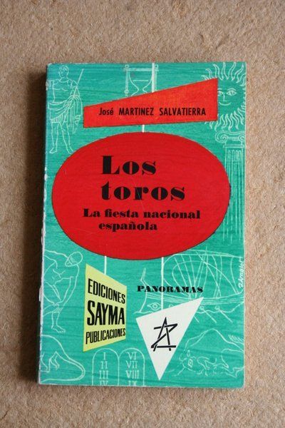 Los toros. La Fiesta Nacional Española.