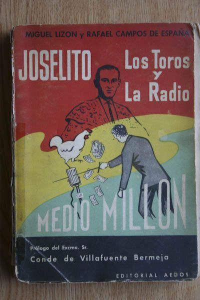 Medio millón. Joselito, los toros y la radio.