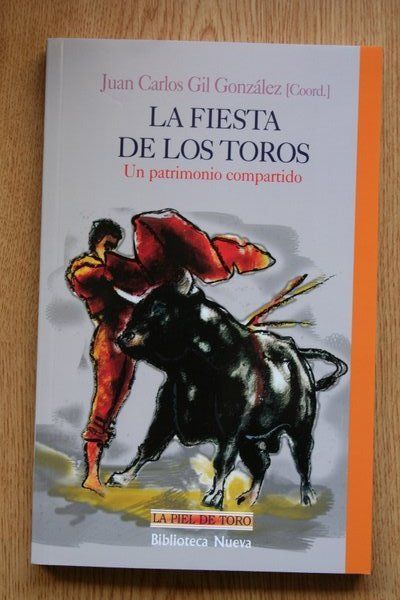 La fiesta de los toros. Un patrimonio compartido.