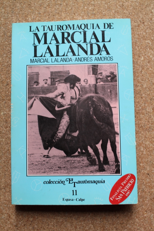 La tauromaquia de Marcial Lalanda.