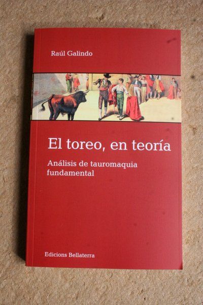 El toreo, en teoría. Análisis de tauromaquia fundamental.