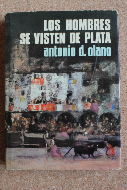 Los hombres se visten de plata. Novela.