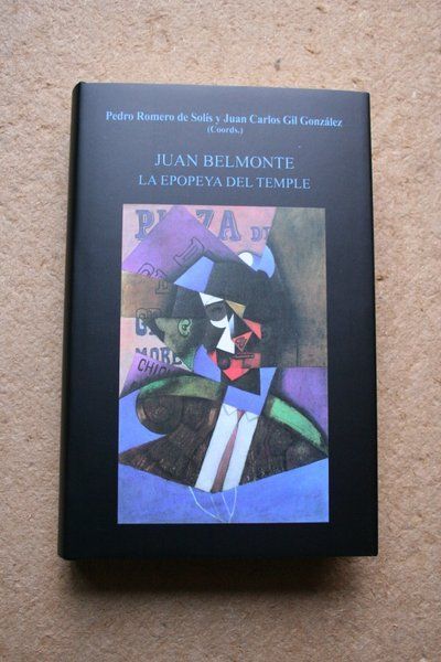 Juan Belmonte. La epopeya del temple.