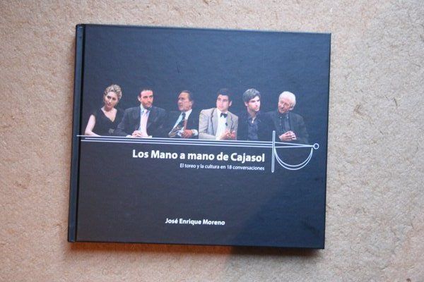Los Mano a mano de Cajasol. El toreo y la cultura en 18 conversaciones.