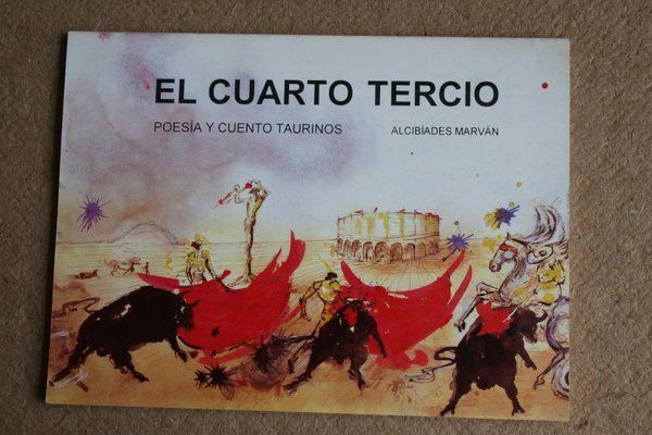 El cuarto tercio. Poesía y cuento taurinos.