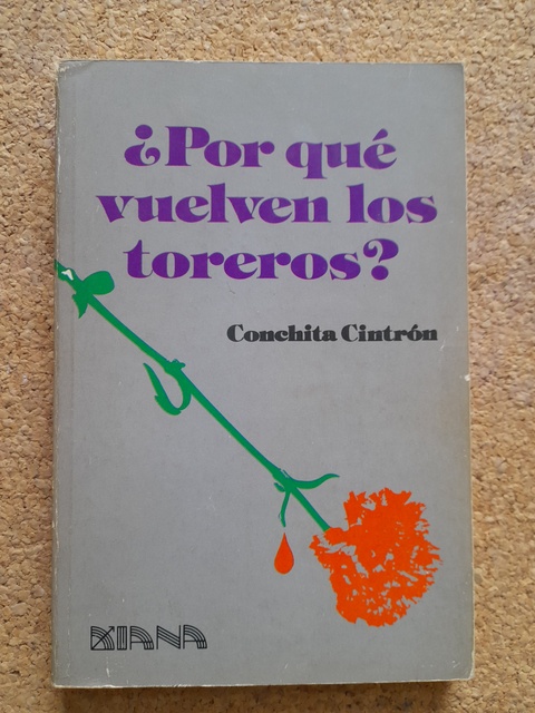 ¿Por qué vuelven los toreros?