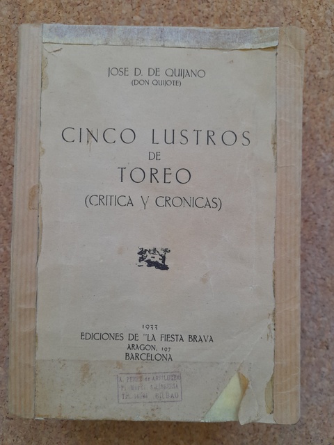 Cinco lustros de toreo (crítica y crónica), 1907-1932.