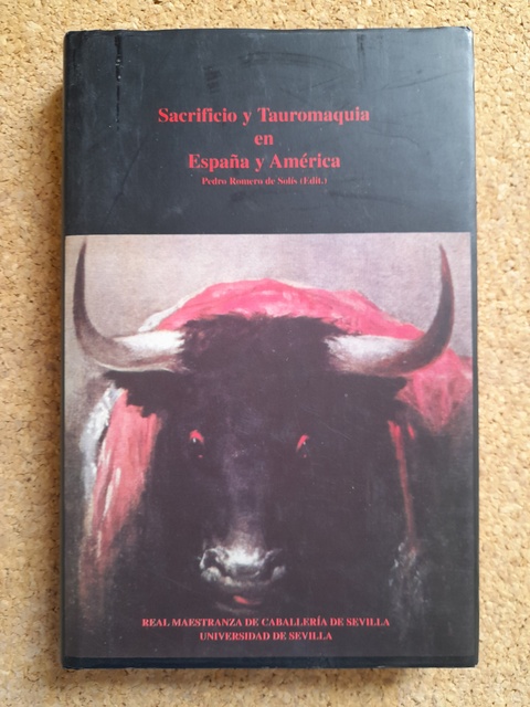 Sacrificio y Tauromaquia en España y América.