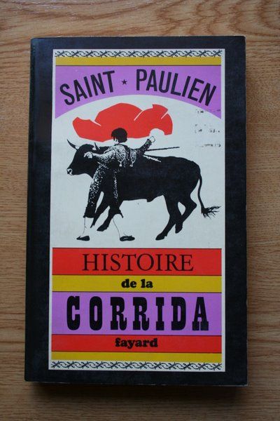 Histoire de la corrida.