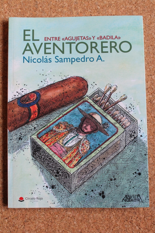 El aventorero. Entre "Agujetas" y "Badila".