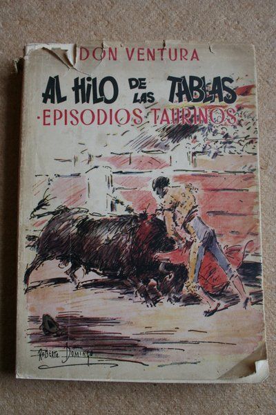 Al hilo de las tablas (Episodios taurinos).