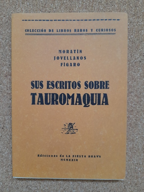 Sus escritos sobre Tauromaquia.