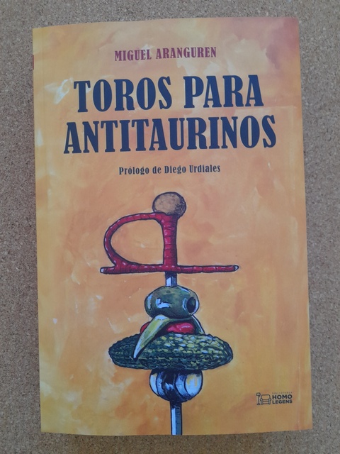 Toros para antitaurinos. Prólogo de Diego Urdiales. Ilustraciones: Miguel Aranguren.