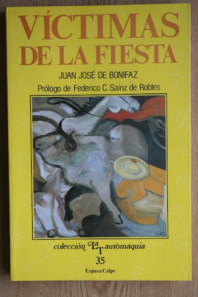 Víctimas de la fiesta. Prólogo de Federico C. Sainz de Robles.