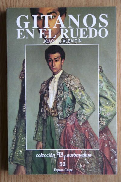 Gitanos en el ruedo. El Indostán del toreo.