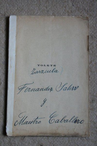 Tolete. Zarzuela en un acto.