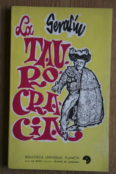 La taurocracia.