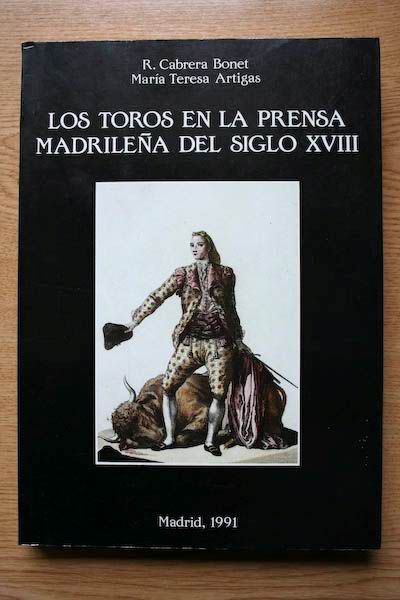 Los toros en la Prensa madrileña del siglo XVIII.
