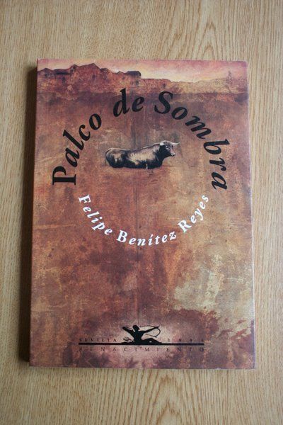 Palco de Sombra. (Escritos taurinos, 1985-1991)