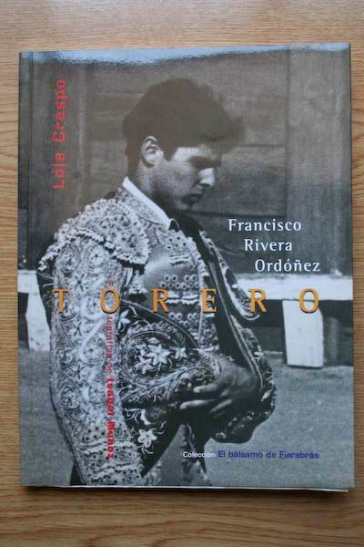 Francisco Rivera Ordóñez. Torero.