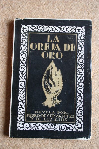 La oreja de oro. Novela.