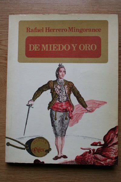 De miedo y oro. Cuento. Ensayo. Teatro. Poesía.