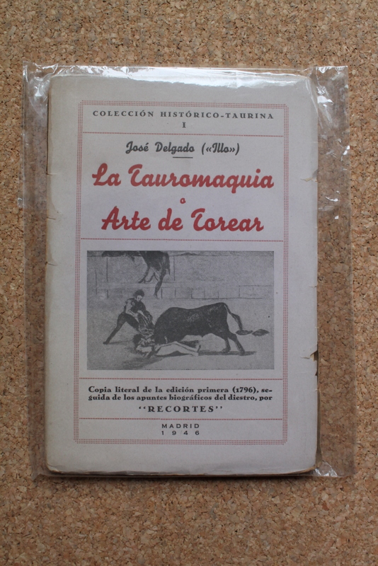 La Tauromaquia o arte de torear. Nueva edición, copia literal de la primera impresa en Cádiz en 1796, ilustrada con los treinta grabados de la segunda, editada en Madrid en 1804, aumentada con los apuntes biográficos del diestro por Bruno del Amo "Recorte