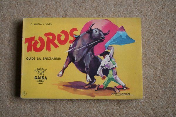 Toros. Guide du spectateur.
