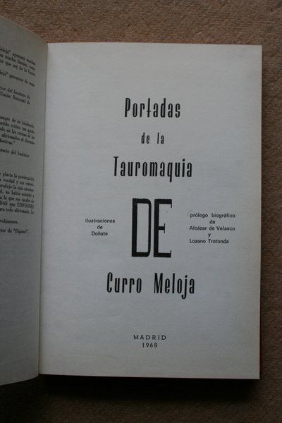 Portadas de la tauromaquia de Curro Meloja. Prólogo biográfico de Alcázar de Velasco y Lozano Trotonda.