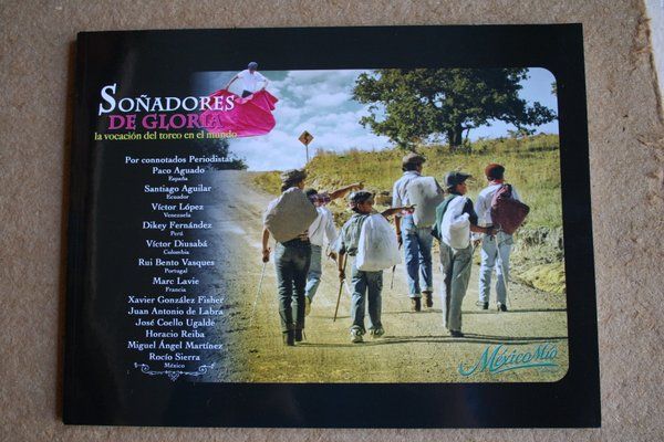 Soñadores de gloria. La vocación del toreo en el mundo.