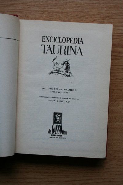 Enciclopedia taurina. Corregida, aumentada y puesta al día por "Don Ventura". Tercera edición.